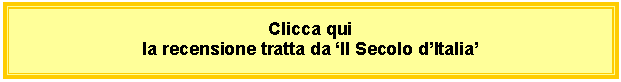 Tekstvak: Clicca quila recensione tratta da Il Secolo dItalia